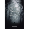 Journey Through the Fog: Finding the Light