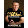 Longevity Guidebook: How to Slow, Stop, and Reverse Aging - and NOT Die from Something Stupid