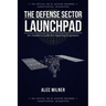 The Defense Sector Launchpad: An Insider's Guide for Aspiring Engineers