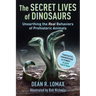 The Secret Lives of Dinosaurs: Unearthing the Real Behaviors of Prehistoric Animals