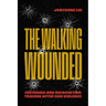 The Walking Wounded: Festering and Ricocheting Trauma After Gun Violence