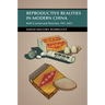 Reproductive Realities in Modern China