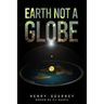 Earth Not A Globe