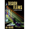 Design Flaws: A Grayson Dyle Mystery