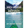 North American Odyssey: 12,000 Miles Across the Continent by Kayak, Canoe, and Dogsled