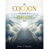 The Cocoon the Path of a Chosen One