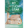 My Lucky Star: Texas Hill Country 1846
