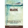 Immersion Bible Studies: Mark