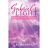 Gabriel's Light: Spiritual Poetic Musings