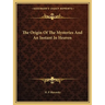 The Origin Of The Mysteries And An Instant In Heaven