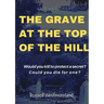 The Grave at the Top of the Hill