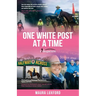 One White Post at a Time