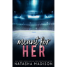 Meant For Her - Special Edition