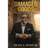 Damaged Goods: God's Grace in the Middle of the Mess