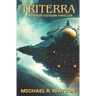 Triterra: A Science Fiction Thriller