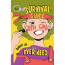 The Only Survival Guide Teen Girls Will Ever Need: Understand Your Body, Learn to Take Care of Yourself, Establish Healthy Relationships, Make Money,