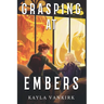 Grasping at Embers