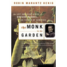 The Monk in the Garden: The Lost and Found Genius of Gregor Mendel, the Father of Genetics