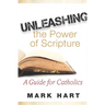 Unleashing the Power of Scripture: A Guide for Catholics