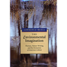 Environmental Imagination: Thoreau, Nature Writing, and the Formation of American Culture