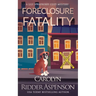 Foreclosure Fatality: A Lily Sprayberry Cozy Mystery