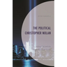 The Political Christopher Nolan: Liberalism and the Anglo-American Vision