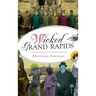 Wicked Grand Rapids