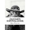 An Old Farts Survival Guide