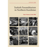 Turkish Paramilitarism in Northern Kurdistan: State Violence in the 1990s
