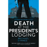 Death at the President's Lodging: Volume 1