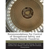 Recommendations for Control of Occupational Safety and Health Hazards: Foundries