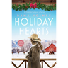 Holiday Hearts: A Heartwarming Collection of Three Christmas Romance Novellas