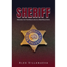 Sheriff: Holding the Thin Blue Line in a Deep Blue State