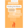 Finding the Words: How to Talk with Children and Teens about Death, Suicide, Homicide, Funerals, Cremation, and Other End-Of-Life Matters