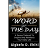 Word of the Day: A Series Tailored to Inspire and Reinforce Your Daily Life