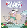 Santa's Brother Sandy Saves Christmas