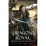 Dragon's Royal: Part 2