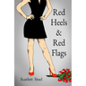 Red Heels & Red Flags