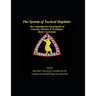The System of Tactical Hapkido The Comprehensive Encyclopedia of Concepts, Theories & Techniques: Master Curriculum