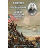 A History of the Negro Troops in the War of Rebellion 1861-1865