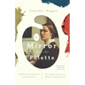 The Mirror and the Palette: Rebellion, Revolution, and Resilience: Five Hundred Years of Women's Self Portraits