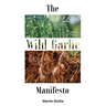 The Wild Garlic Manifesto
