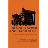 Black Powder and Hand Steel: Mines and Machines on the Old Western Frontier