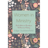Women in Ministry: Paul's Advice to Timothy in Its Historical Setting
