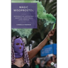 Magic Misoprostol: Reproductive Justice and Abortion Liberation in Latin America