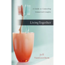 Living Together: A Guide to Counseling Unmarried Couples