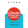 The Luxury Traveller's Handbook