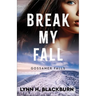 Break My Fall