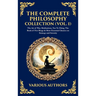The Complete Philosophy Collection (Vol. 1): The Art of War, Meditations, Tao Te Ching, The Book of Five Rings & More Essential Classics on Strategy a
