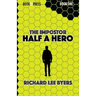The Impostor: Half a Hero